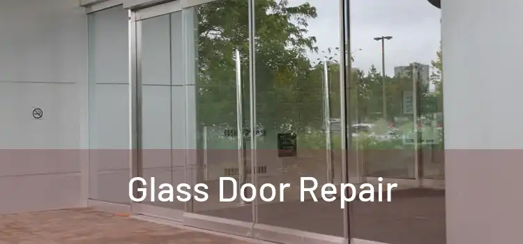  Glass Door Repair 